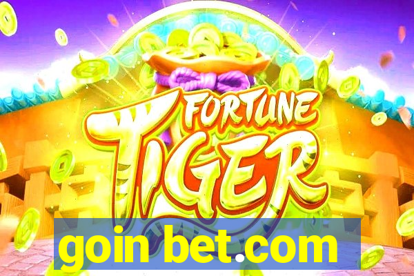 goin bet.com